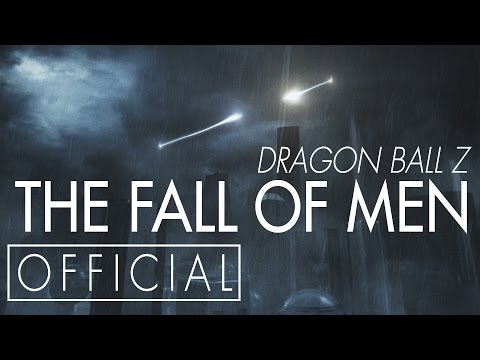 Dragon Ball Z: The Fall of Men [OFFICIAL]