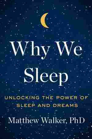 Why We Sleep