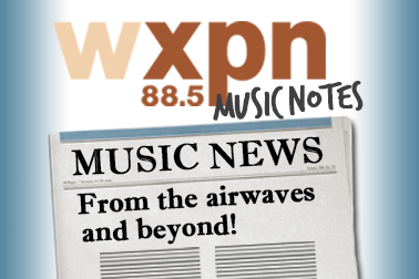 XPN Music Notes