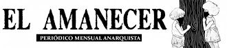 Periodico Anarquista  "El Amanecer"