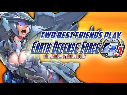 Two Best Friends Play Earth Defense Force 4.1