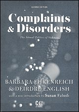 Complaints and Disorders: The Sexual Politics of Sickness