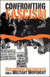 Confronting Fascism: Discussion Documents for a Militant Movement