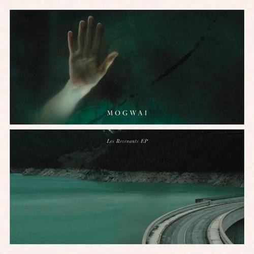 Mogwai – Les Revenants [EP] (2012) [MP3]