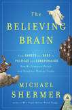 Believing Brain by Michael Shermer