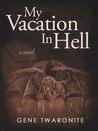 My Vacation in Hell