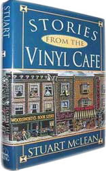 The Vinyl Cafe books by Stuart McLean