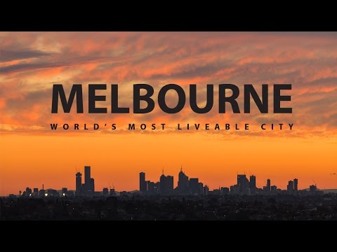 Melbourne - Worlds Most Liveable City