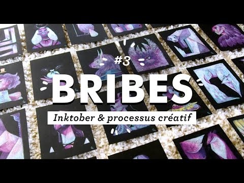 BRIBES #3 - #Inktober & Processus créatif ( + annonce! )