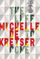 <i>The Life to Come</i>, by Michelle de Kretser.