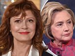 Susan Sarandon has announced that she's glad Hillary Clinton lost the election because she's 'very dangerous' and America would be 'at war'