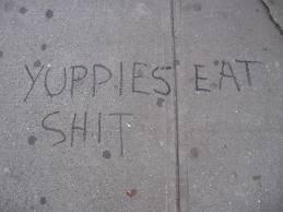 yuppies-eat-shit