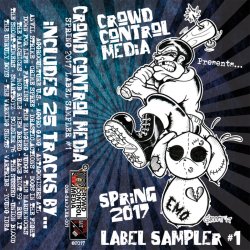 VA - Crowd Control Media: Spring 2017 Label Sampler (2017)