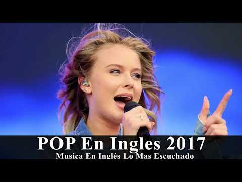 Musica Pop en Inglés 2018 | Mejores Canciones POP En Inglés 2018 | Musica En Inglés 2018