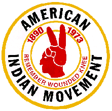 American Indian Movement Pledged to fight White Man’s injustice to Indians, his oppression, persecution, discrimination and malfeasance in the handling of Indian Affairs.