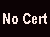 No Cert