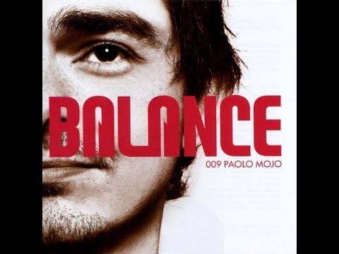 Paolo Mojo ‎– Balance 009 (CD 1)