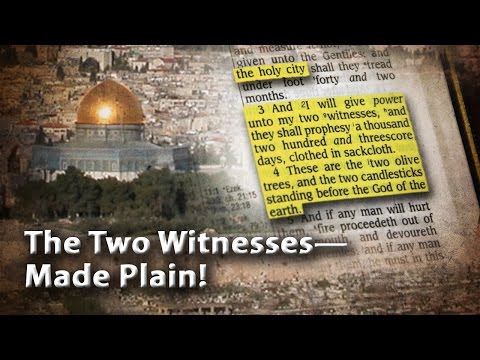 The Two Witnesses—Made Plain!