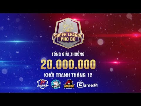 [LIVE] - Giải đấu Phố Bò Super League 20.000.000 VNĐ