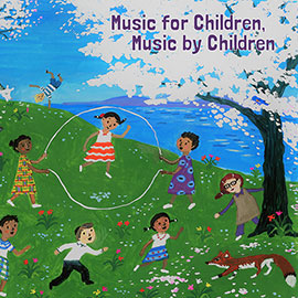 Music for Children, Music by Children