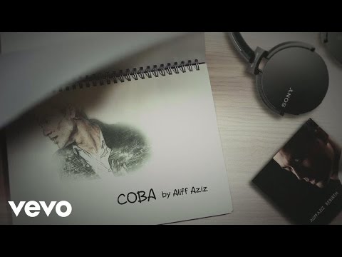 Aliff Aziz - Coba (Lyric Video)