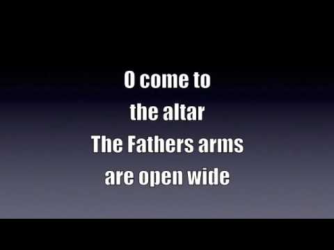 O Come To The Altar - Elevation Worship