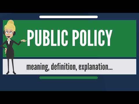 What is PUBLIC POLICY? What does PUBLIC POLICY mean? PUBLIC POLICY meaning & explanation