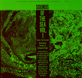 Sounds of the Sea, Vol. 1: Underwater Sounds of Biological Origin