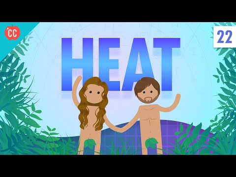 The Physics of Heat: Crash Course Physics #22