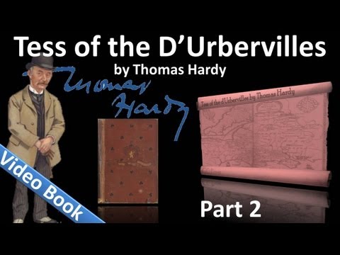 Part 2 - Tess of the d'Urbervilles Audiobook by Thomas Hardy (Chs 08-14)