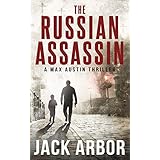 The Russian Assassin: A Max Austin Thriller, Book #1