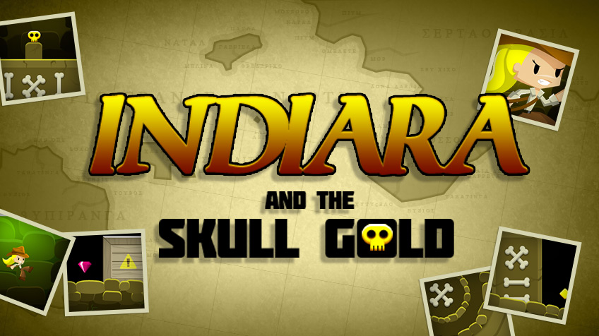 Indiara and the Skull Gold