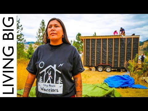 Tiny House Warriors: Building Tiny Homes To Defend Against Oil Pipeline