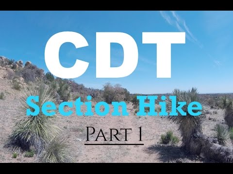 CDT Section Hike - Part 1 (Lordsburg, NM to Silver City)