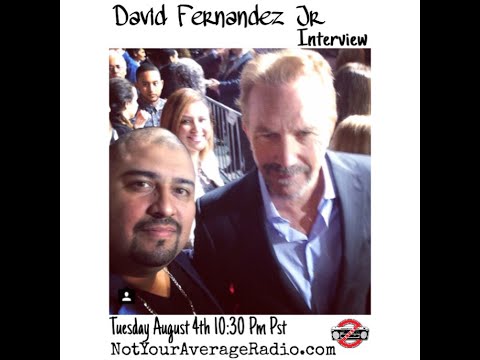 David Fernandez Jr #NotYourAverageInterview