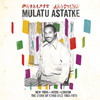 Mulatu Astatke – New York-Addis-London The Story of Ethio Jazz 1965-1975