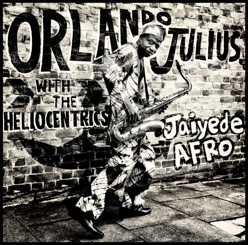 Orlando Julius & The Heliocentrics – JAIYEDE AFRO