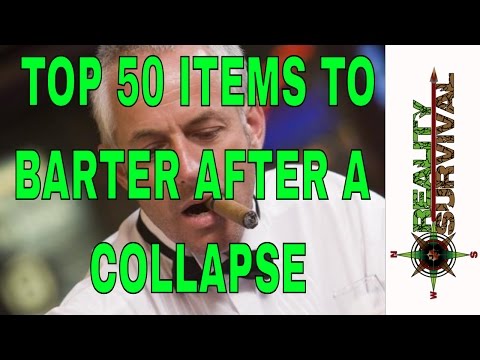 Top 50 Items To Be Bartered After SHTF