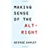 Making Sense of the Alt-Right