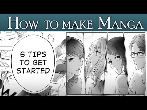 [HOW TO MAKE MANGA Pt.1] - 6 Tips to Get You Started!