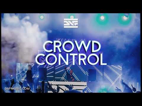 DNF - Crowd Control (Original Mix)