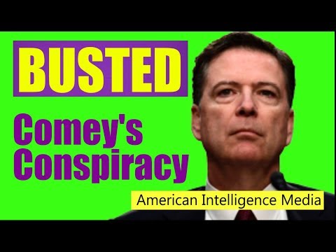 Comey's Conspiracy to Overthrow the President of the United States