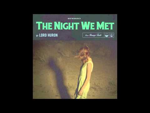 Lord Huron - The Night We Met