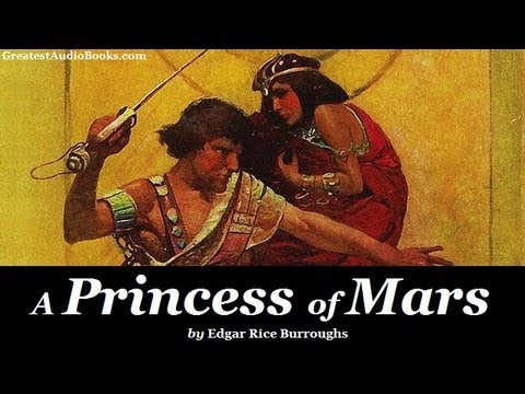 A PRINCESS OF MARS - FULL AudioBook | by Edgar Rice Burroughs