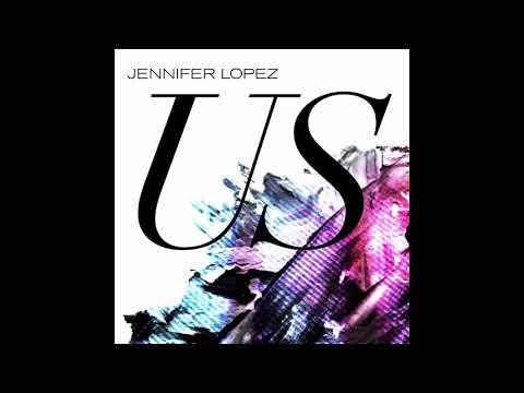 Jennifer Lopez - US (Official Audio)