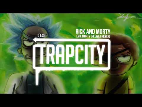 Rick and Morty - Evil Morty Theme Song (Trap Remix)