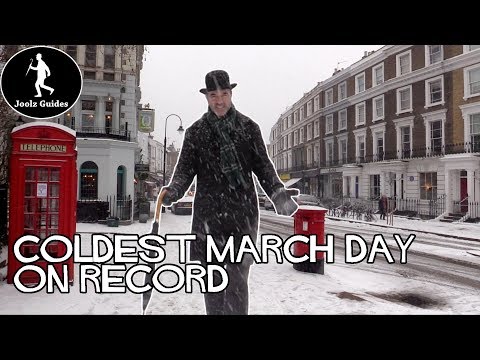 London in the snow - Coldest March Day Ever!