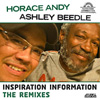 Inspiration Information – The Remixes – Horace Andy & Ashley Beedle