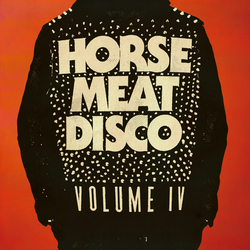 HORSE MEAT DISCO 4