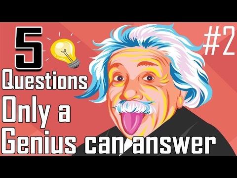 5 Simple Questions Only a Genius Can Answer - Intelligence Test (Episode 2 )